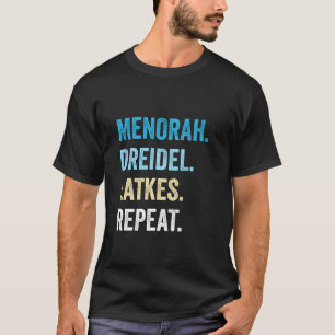 Grappige Chanoeka Menorah Dreidel Latkes Herhaal J T-shirt