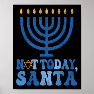 Grappige Chanoeka niet vandaag Santa Menorah Chano Poster