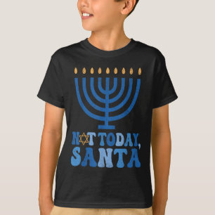 Grappige Chanoeka niet vandaag Santa Menorah Chano T-shirt