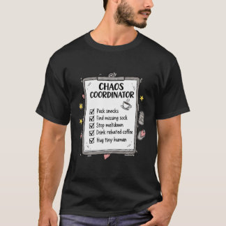 Grappige Chaos Coördinator Ouder Takenlijst Koffie T-shirt