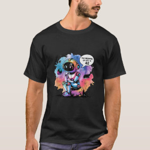 Grappige chatbot-meme die de zin van het leven in  t-shirt