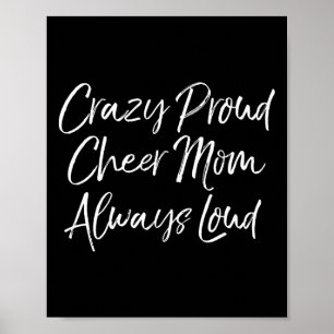 Grappige Cheer Comp Moeders Crazy Trots Cheer Moed Poster