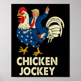 Grappige Chicken Jockey Trump meme voor mannen en Poster