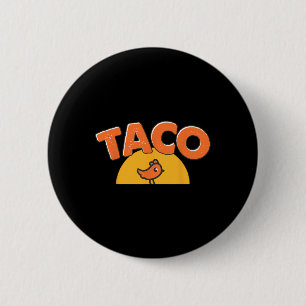 Grappige Chicken Meme Trendy Taco Trump Altijd Kip Ronde Button 5,7 Cm