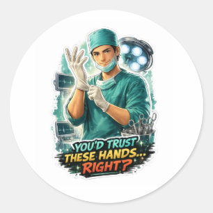 Grappige Chirurg Sticker – Vertrouw Deze Handen