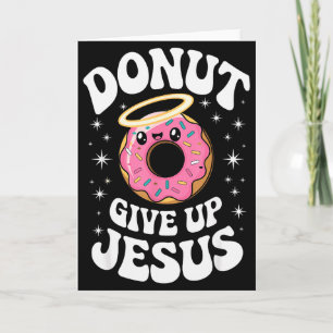 Grappige Christelijke Donut Schattig Geloof Humor Kaart