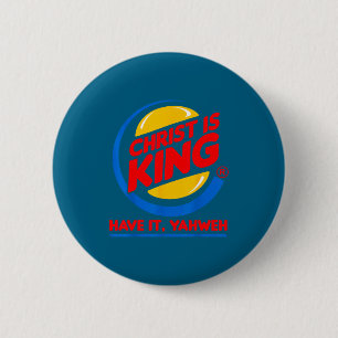 Grappige christus is koning heb god jesus christel ronde button 5,7 cm