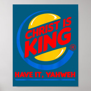 Grappige christus is koning heb god jesus christen poster