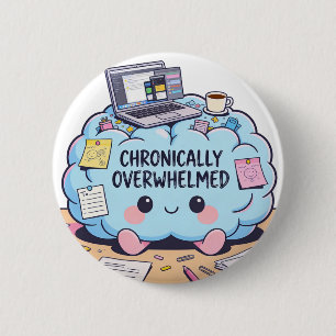 Grappige Chronisch Overweldigde Kawaii Hersenen Ronde Button 5,7 Cm