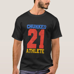 Grappige Chunky Atleet 21 voor Millennial Sarcasme T-shirt