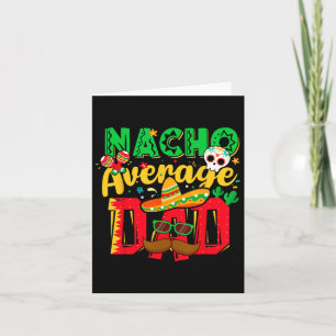 Grappige Cinco de Mayo Nacho gemiddelde vader Mexi Kaart
