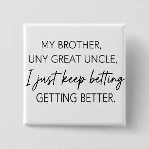 grappige citaten humor vader grapjes vierkante button 5,1 cm