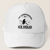 grappige citaten over ijsvisliefhebbers trucker pet (Voorkant)