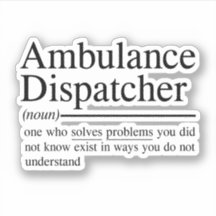 grappige citaten voor Ambulance Dispatcher