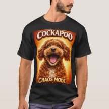 Grappige Cockapoo Chaos Modus Hond Liefhebber Shir