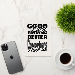 Grappige collega verlaten Kaart, humoristisch gaan Folie Wenskaart