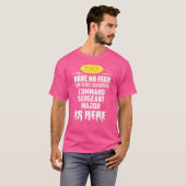 Grappige Command Sergeant Major Geen Angst IK Ben  T-shirt (Voorkant volledig)