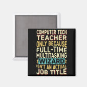 Grappige computertechnologie leraar multitasking t magneet (Voorkant / Achterkant)