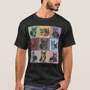 Grappige Corgi Moeder Citaat In Mijn Corgi Tijdper T-shirt