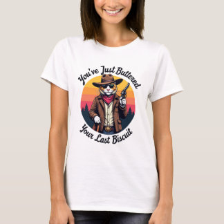 Grappige cowboykat | Je hebt net gebotterd T-shirt