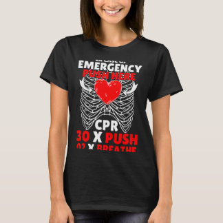 Grappige Cpr-instructeur Eerste Hulp Voor Verpleeg T-shirt