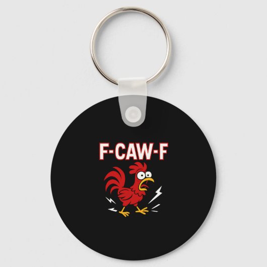 Grappige Crazy Rooster F-CAW-F Meme Sleutelhanger (Voorkant)