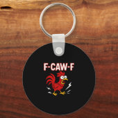Grappige Crazy Rooster F-CAW-F Meme Sleutelhanger (Voorkant)