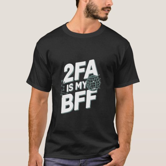 Grappige cybersecurity-netwerktechnicus - 2FA is m T-shirt (Voorkant)