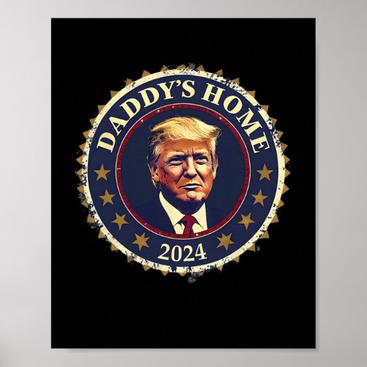 Grappige Daddy's Home 2024 Trump We Won Took Ameri Poster (Voorkant)