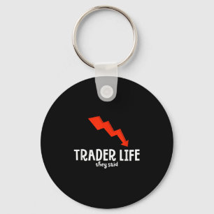 Grappige dag Trader Life Quote Graphic Stock Tradi Sleutelhanger