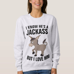 Grappige Dames T-Shirts, ik weet dat hij een Ezel Trui