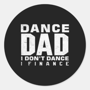 Grappige Dans Papa Ik Dans Niet Ik Financier Danse Ronde Sticker