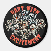 Grappige dansende mummies Verrukt met opwinding Magneet (Voorkant)