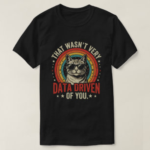 Grappige data-analist quote die niet erg data was t-shirt