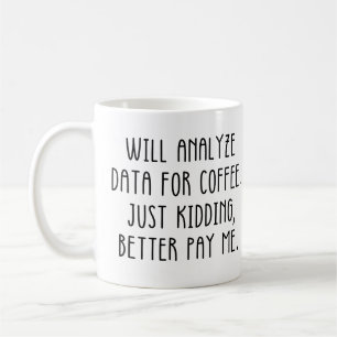 Grappige data-analist werk zeggen koffiemok