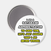 Grappige database beheerder T-shirts Magneet (Voorkant / Achterkant)