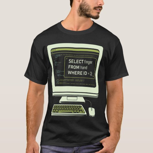 Grappige Database SQL Query Computer Code voor Dat T-shirt (Voorkant)