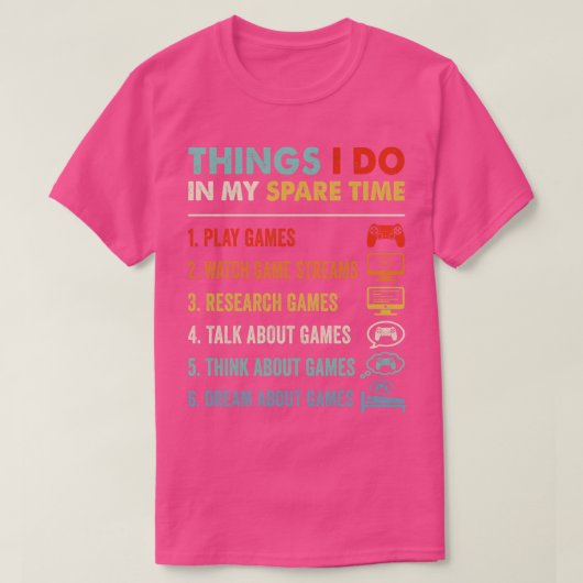 Grappige dingen die ik doe in mijn vrije tijd game t-shirt (Design voorkant)