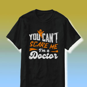 Grappige Doctor 🩺Quote Niets maakt me bang Doctor T-shirt