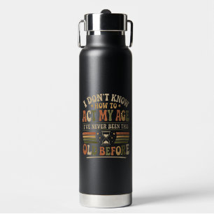 Grappige "Doe Mijn Leeftijd" Retro Sarcastische Waterfles