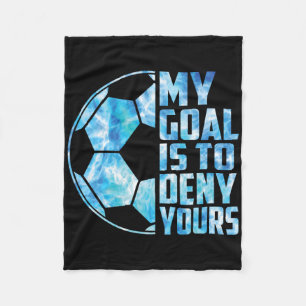 Grappige Doelman Voetbal Keeper Mijn Doel Is Om Te Fleece Deken