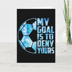 Grappige Doelman Voetbal Keeper Mijn Doel Is Om Te Kaart