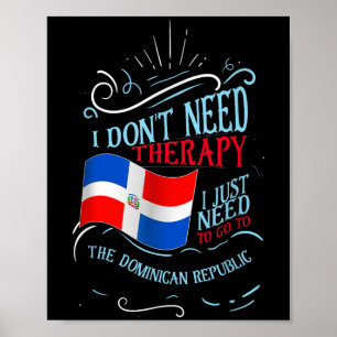 Grappige Dominicaanse wortels Ik heb geen therapie Poster