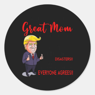 Grappige Donald Trump You39re een echt geweldige m Ronde Sticker