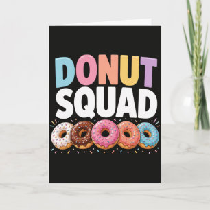 Grappige Donut Donut Squad Schattige Bakkerij Lief Kaart