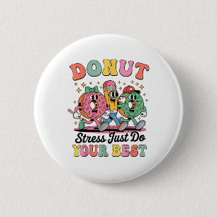 Grappige donut stress doe gewoon je beste groovy c ronde button 5,7 cm