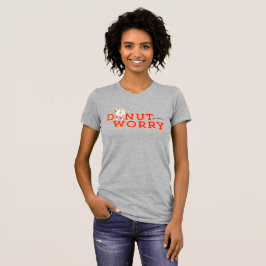 Grappige Donut Worry tee T-shirt