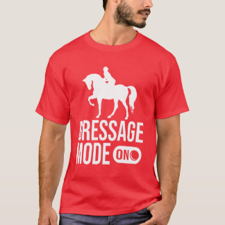 Grappige Dressuur Mode op Paard Show Dressuur Vrie T-shirt