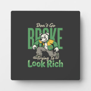 Grappige Drip Hond Geld Quote Fotoplaat