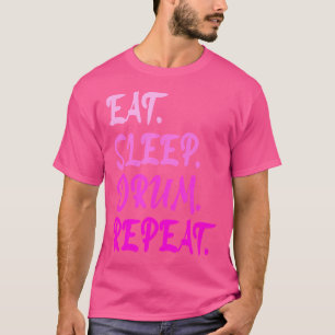 Grappige drummer percussionist Drumming Eat Slee D T-shirt
